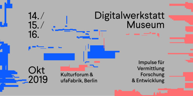 Digitalwerkstatt Museum – Impulse für Vermittlung, Forschung & Entwicklung